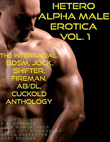Hetero Alpha Male Erotica Vol 1 The Interracial BDSM Jock Shifter