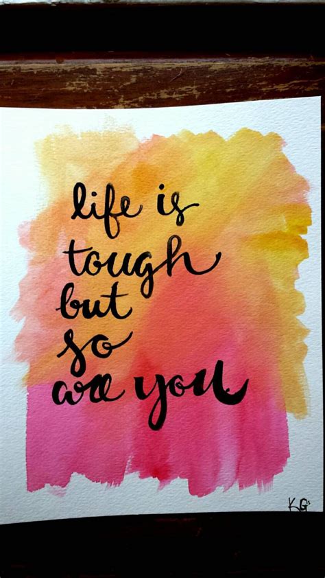 Life Is Tough But So Are You Hand Lettered Canvas Quote Art Watercolor