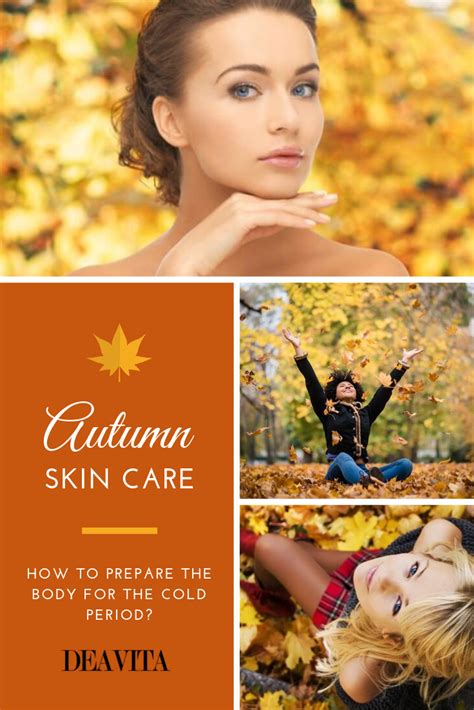Autumn Skin Care How To Prepare The Body For The Cold Winter Period