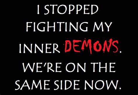 Quotes About Your Inner Demons Quotesgram
