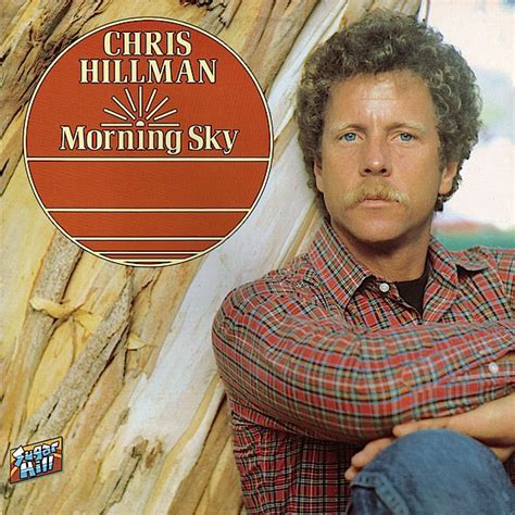 Kerry lee crawford, who has been speaking out against tyranny, disruption and freedom infringements for over 10 years. Chris Hillman - Morning Sky | Releases | Discogs