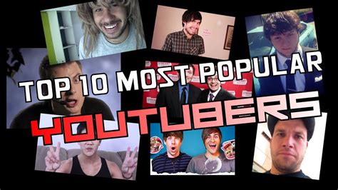 Top 10 Most Popular Youtubers Youtube