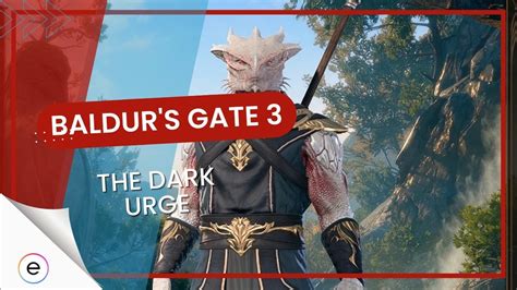 Baldurs Gate 3 The Dark Urge Complete Guide