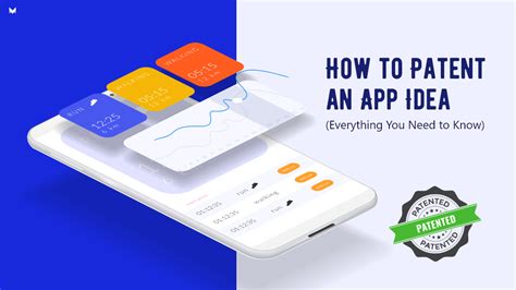 An Ultimate Guide To Patent An App Idea Everything You Need To Know