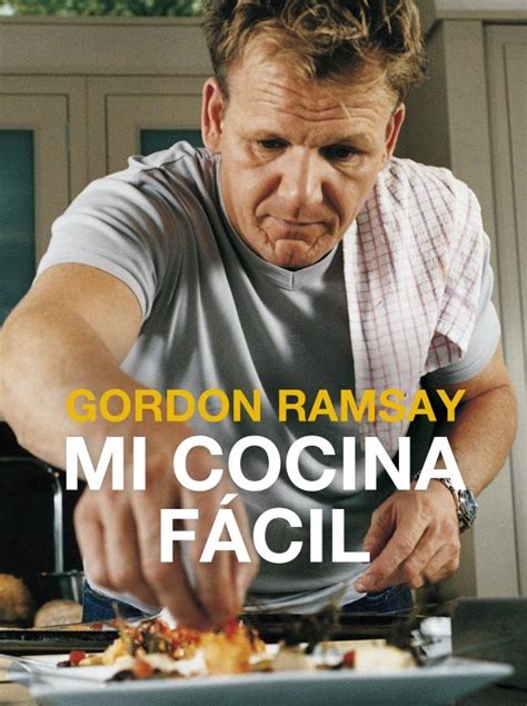 En esta serie, trata de inculcar a cualquier. Libro Gordon Ramsey