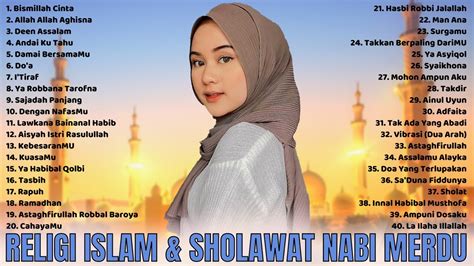 Lagu Religi Islam Terbaik 2021 Dan Sholawat Nabi Merdu Terbaru 2021