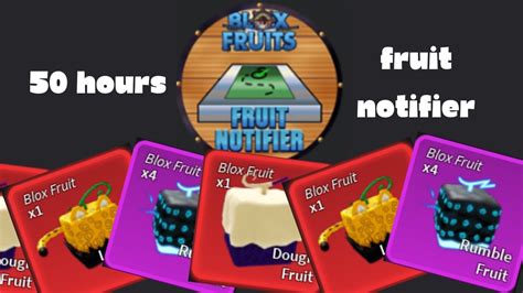 50 Hours Of Fruit Notifier Blox Fruits Youtube