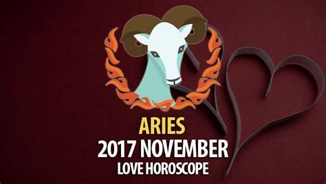 Aries November 2017 Love Horoscope Horoscopeoftoday