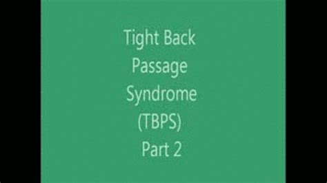 Tight Back Passage Syndrome And Use Of Muscle Relaxant Part 2 Mov