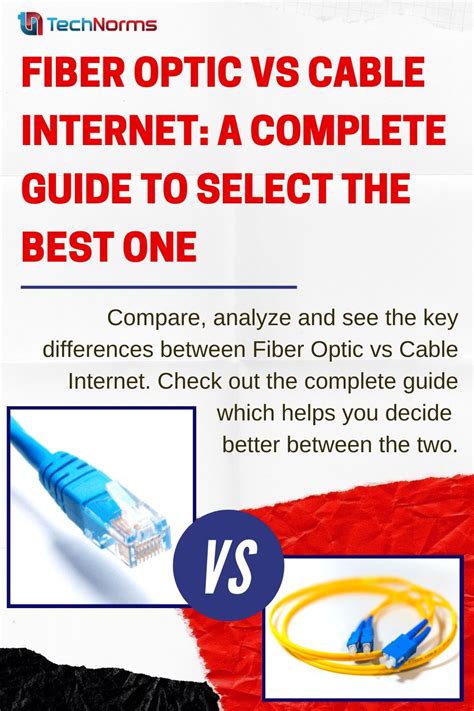 Fiber Optic Vs Cable Internet A Complete Guide To Select The Best One