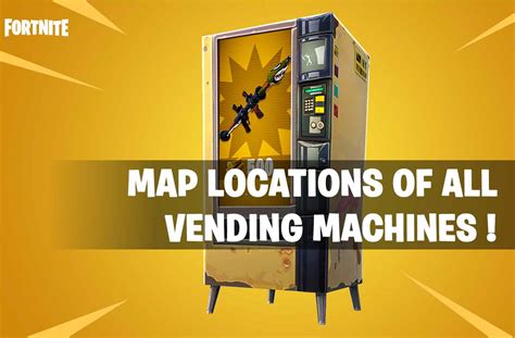 Map Of All Fortnite Vending Machines Fortnite Geek Typer