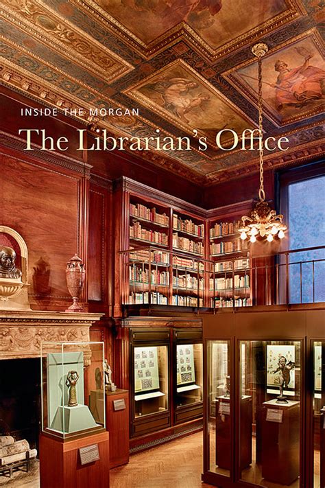 Inside The Morgan The Librarians Office The Morgan Shop The