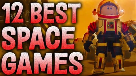 top 12 best roblox space games to play in 2022