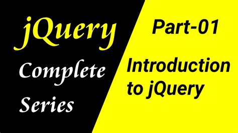 Jquery Tutorial For Beginners In Hindi Introduction To Jquery Part