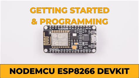 Nodemcu Esp8266 Devkit Getting Started And Programming Tutorial