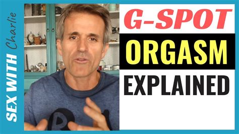 The G Spot Orgasm Explained Youtube