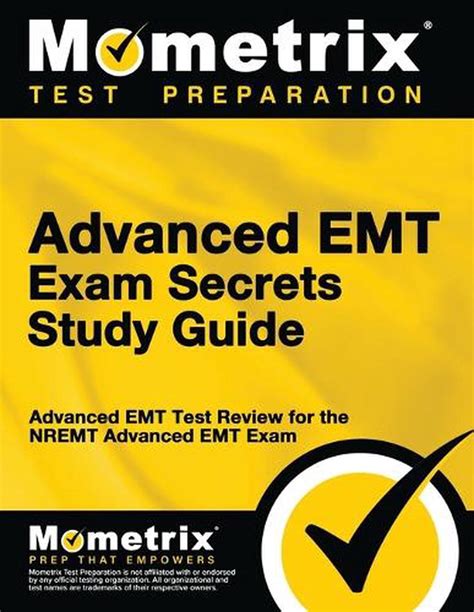 Advanced Emt Exam Secrets Study Guide Advanced Emt Test Review For The