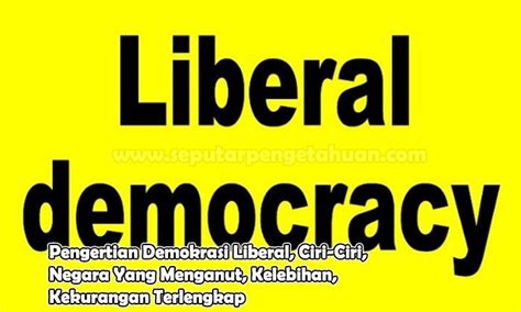 Istilah lain untuk sistem ekonomi pancasila adalah sistem demokrasi ekonomi. Pengertian Demokrasi Liberal, Ciri-Ciri, Negara Yang ...