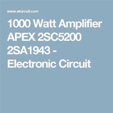 We can watch the video of this circuit board: 1000 Watt Amplifier APEX 2SC5200 2SA1943 | Electronic ...
