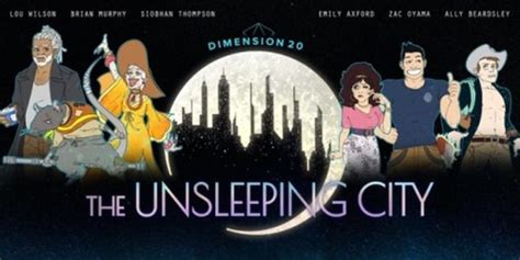 Dimension 20 The Unsleeping City 2019 Media Reject