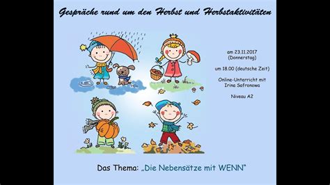 In order to ace the exam and get the extra edge in your preparation, it is necessary to know before hand the type and difficulty of questions that. Wenn-Sätze im Deutschunterricht online - YouTube