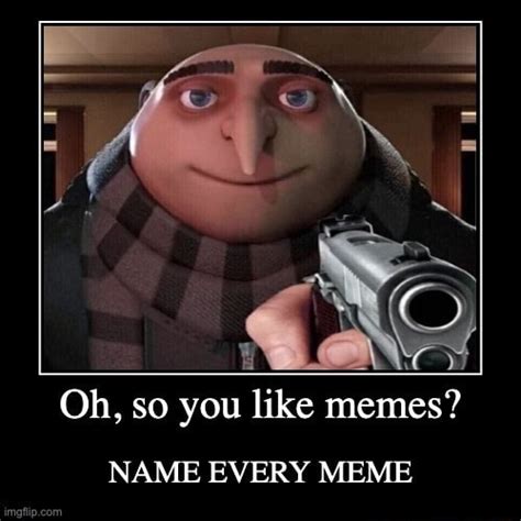 Oh So You Like Memes Name Every Meme Ifunny