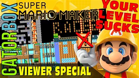 Your Level Sucks Viewer Special Super Mario Maker Youtube