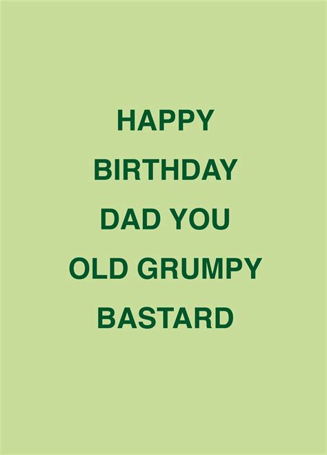 Dad You Grumpy Old Bastard Card Scribbler