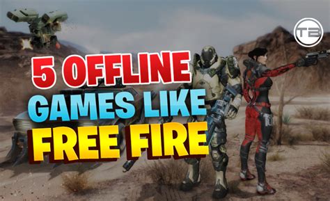 Top 5 Offline Br Games Like Free Fire Under 1gb Free Download