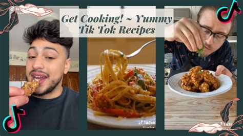 Get Cooking Yummy Tik Tok Recipes Youtube