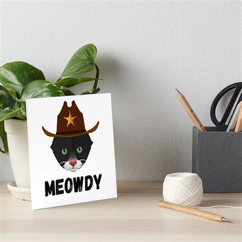 Meowdy Texas Cat Meme Art Board Print For Sale By Rost77 Redbubble