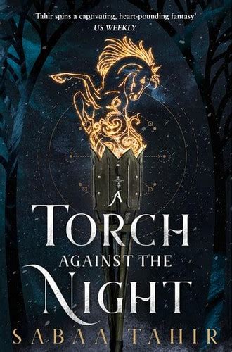 a torch against the night ember in the ashes 2 sabaa tahir the broken binding