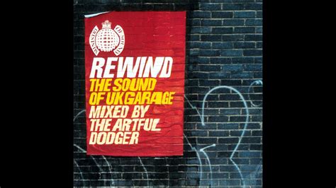 Artful Dodger Rewind The Sound Of UK Garage CD1 FULL MIX YouTube