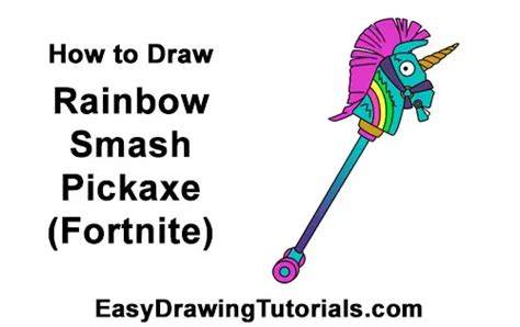 How To Draw Rainbow Smash Pickaxe Fortnite With Step By Step Pictures