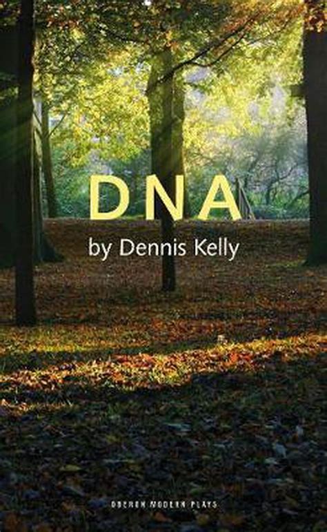 Dna By Dennis Kelly Paperback 9781840028409 Buy Online At The Nile