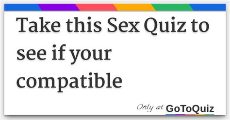 Take This Sex Quiz To See If Your Compatible
