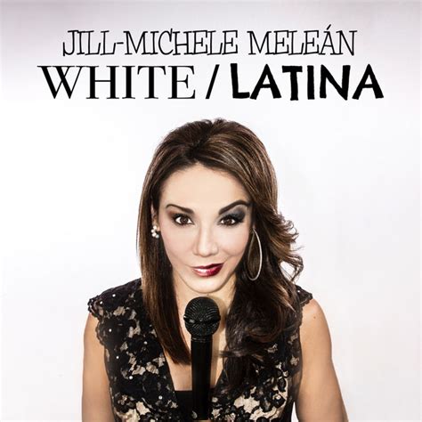 White Latina Album By Jill Michele Meleán Spotify