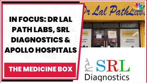 In Focus Dr Lal Path Labs Srl Diagnostics Ipo And Apollo Hospitals