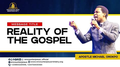 Sermon Apostle Michael Orokpo Reality Of The Gospel Todaygospel