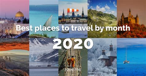 Best Places To Travel In 2020 By Month Travel Calendar 2020 Roveme