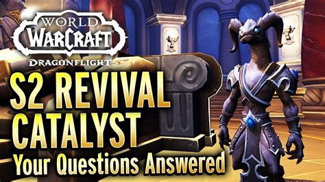 The Revival Catalyst In Dragonflight Season Everything You Need To