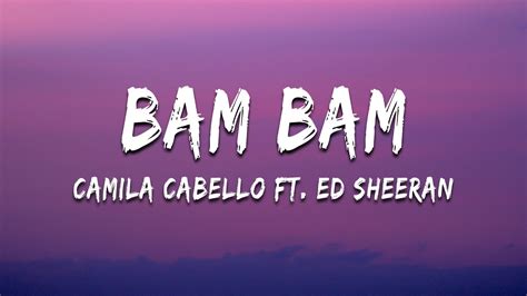 Camila Cabello Bam Bam Lyrics Ft Ed Sheeran Youtube