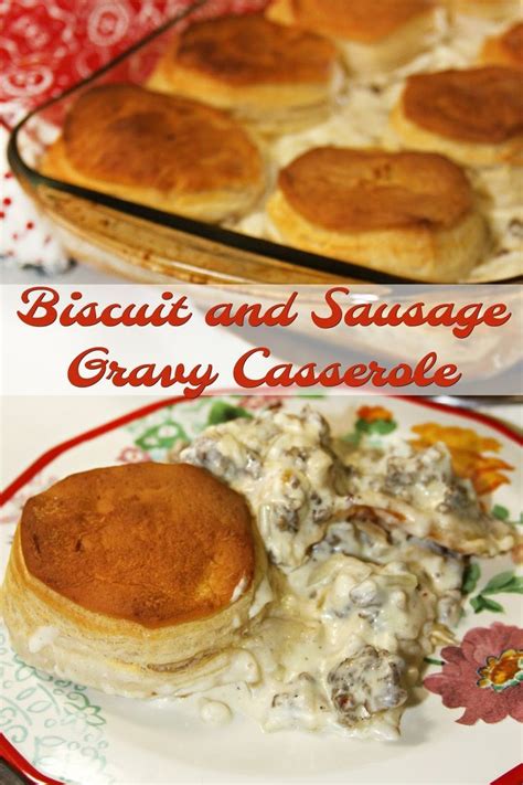 Biscuit And Sausage Gravy Casserole Recipe Sausage