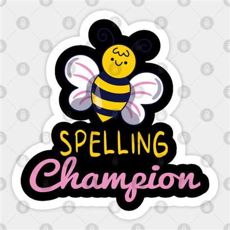 Spelling Champion Cute Bee Winner Of Spelling Contest Spelling
