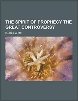 But to every one of us comes at times a longing to. The Spirit of Prophecy the Great Controversy: Ellen G ...