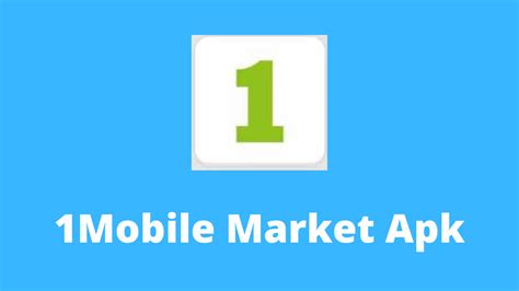 Best 1mobile Market Apk Download Latest Version For Android 2021