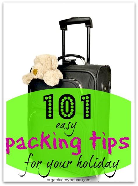 A Teddy Bear Sitting On Top Of A Suitcase With The Words 1011 Easy Packing Tips For Your Holiday