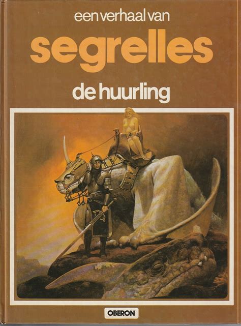 Een Verhaal Van Segrelles De Huurling Hardcover