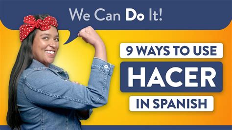 10 Ways To Use The Spanish Verb Hacer Youtube