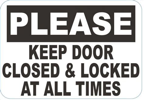 The Hpd Signalways Close And Lock The Door Sign Aluminum